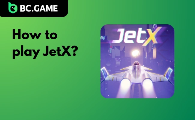 How to Play JetX